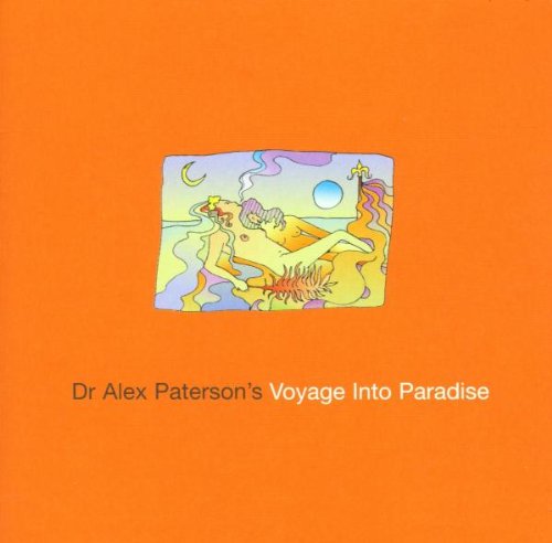 Voyage Into Paradise [Audio CD] Dr. Alex Paterson