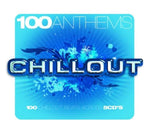 100 Anthems: Chill Out [Audio CD] 100 Anthems-Chill Out