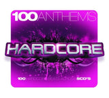 100 Anthems: Hardcore [Audio CD] 100 Anthems-Hardcore