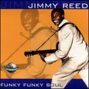 Funky Funky Soul [Audio CD] Reed, Jimmy