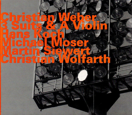 3 Suits & A Violin [Audio CD] Christian Weber; Hans Koch; Michael Moser; Martin Siewwert and Christian Wolfarth
