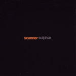 Sulphur [Audio CD] Scanner