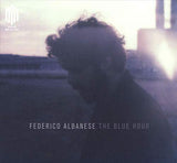 The Blue Hour [Audio CD] Federico Albanese