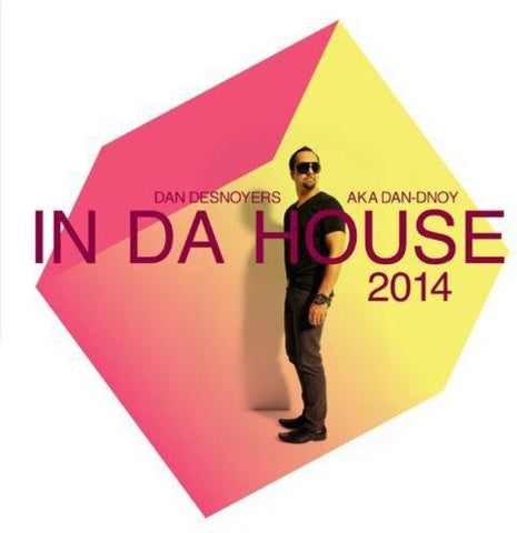 In Da House 2014 [Audio CD] Desnoyers, Dan