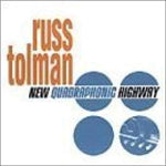 New Quadrophonic Highway [Audio CD] Tolman, Russ