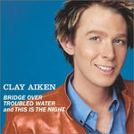Bridge Over Troubled Water / This Is the Night [Audio CD] Clay Aiken
