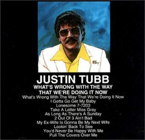 Justin Tubb [Audio CD] Justin Tubb; Paul Franklin; Pete Drake; Buck Barrett; David Briggs; Jeff Tweel; Jimmie Crawford;