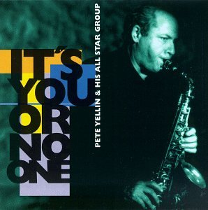 It's You Or No One [Audio CD] Yellin, Pete