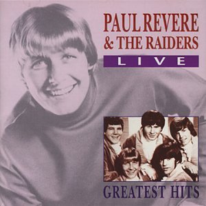 Greatest Hits Live [Audio CD] Revere, Paul and the Raiders