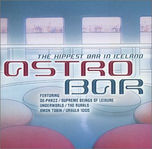 Astro Bar [Audio CD] Astro Bar