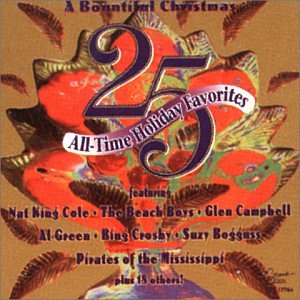 A Bountiful Christmas:  25 All-Time Holiday Favorites [Audio CD] Various Artists