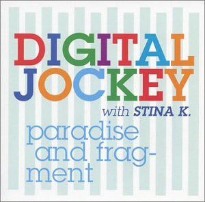 Paradise & Fragment [Audio CD] Digital Jockey