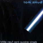 Mille neuf cent quatre vingts [Audio CD] Tom Zmud