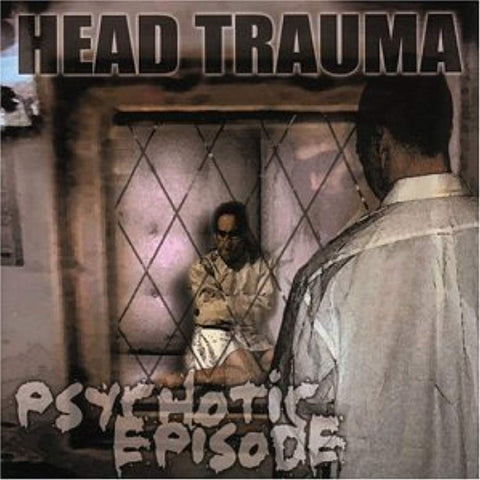 HEAD TRAUMA/PSYCHOTIC EPISODE