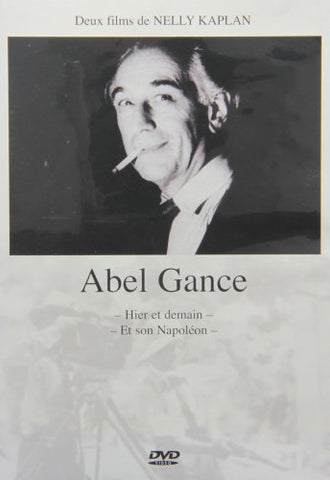 Abel Gance: Hier et Demain, Et son Napoleon [DVD]