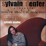 Contre Vents Et Marees [Audio CD] Denfer, Sylvain