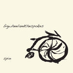 Spin [Audio CD] Big Wheel and The Spokes