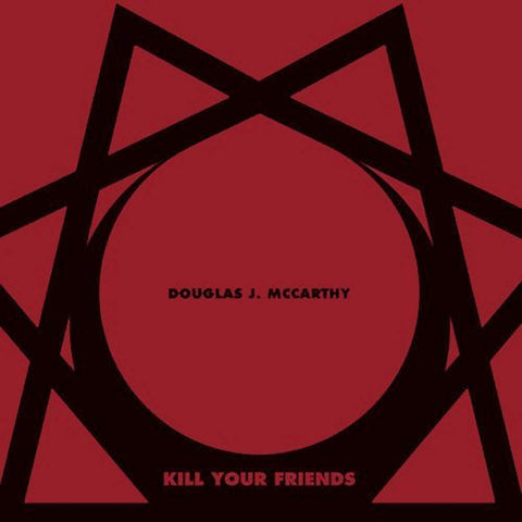 Kill Your Friends [Audio CD] Douglas J McCarthy
