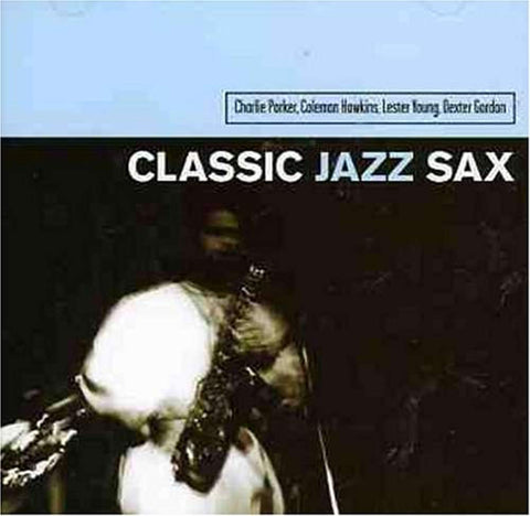 Classic Jazz Sax0 Essential [Audio CD] Various