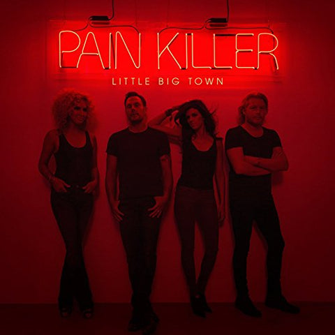 Pain Killer [Audio CD] Little Big Town