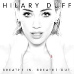 Breathe In. Breathe Out. [Audio CD] Duff, Hilary