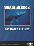 Whale Mission / Mission Baleines [DVD]