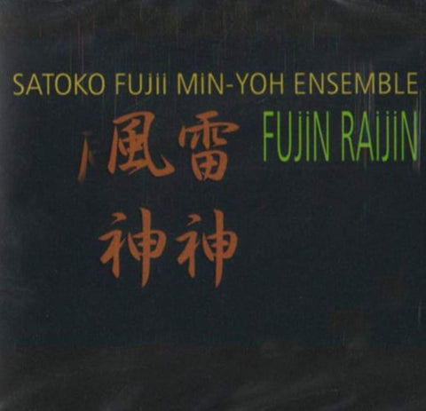 Fujin Raijin [Audio CD] Satoko Fujii; Fujii Satoko Min-Yoh Ensemble; Curtis Hasselbring; Natsuki Tamura and Traditional