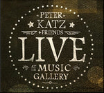 Peter Katz + Friends Live at the Musi Gallery [Audio CD]