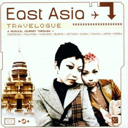 East Asia Travelogue: A Musical Journey Through Bali Java Malaysia Laos Thailandburma Vietnam [Audio CD] VARIOUS ARTISTS