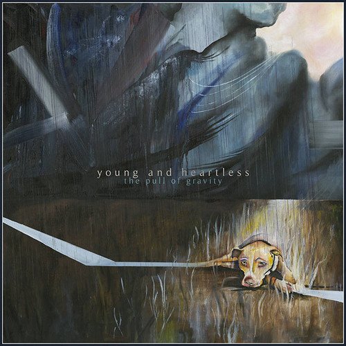 The Pull Of Gravity [Audio CD] Young And Heartless