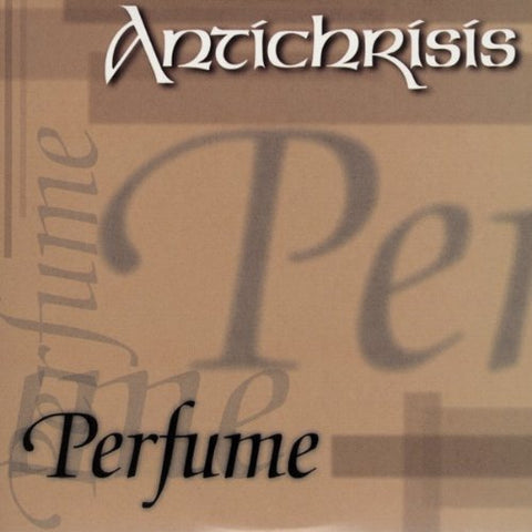ANTICHRISIS - PERFUME [Audio CD] ANTICHRISIS