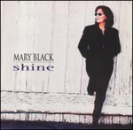 Shine [Audio CD] Mary Black