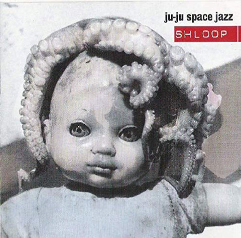 Shloop [Audio CD] Ju-Ju Space Jazz