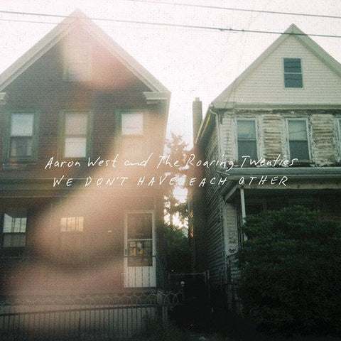 We Don'T Have Each Other [Audio CD] Aaron West And The Roaring Twentiesi