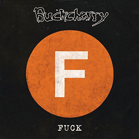 F*ck [Uncensored Artwork][Explicit] [Audio CD] Buckcherry and Keith Nelson
