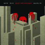 Bad Neighbor [Audio CD] Med; Blu and Madlib