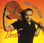 I Feel Love Again [Audio CD] Pavlo