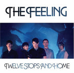 Twelve Stops & Home [Audio CD] FEELING