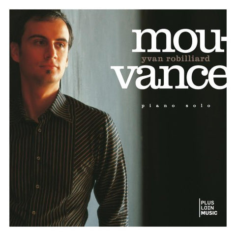 Yvan Robilliard (Piano Solo): Mouvance'. (Titles: Free Time Memoires I & Ii Solar Giant St [Audio CD] VARIOUS ARTISTS