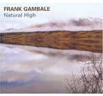 Natural High [Audio CD] Frank Gambale; Alain Caron; Mike Shapiro and Otmaro Ru z