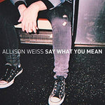 Say What You Mean [Audio CD] Allison Weiss