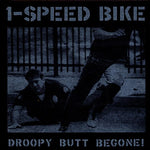 Droopy Butt Begone! [Audio CD] 1-Speed Bike