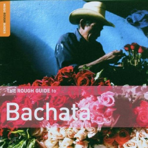Rough Guide to Bachata [Audio CD] Various Artists