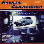 Dimitri from Tokyo, Motorbass, Galliano, Ready Made.. [Audio CD] French Connection (1997)