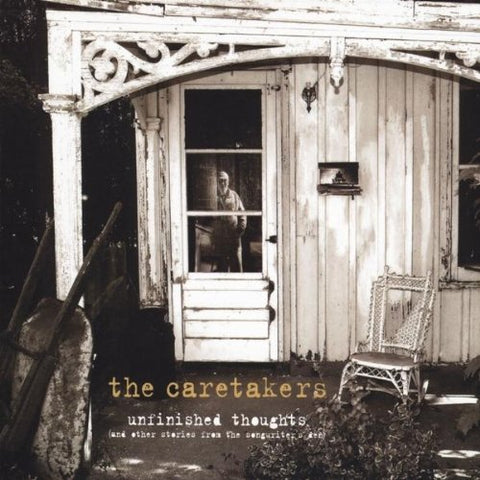 Unfinished Thoughts [Audio CD] The Caretakers