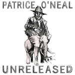 Unreleased [Audio CD] O'Neal, Patrice
