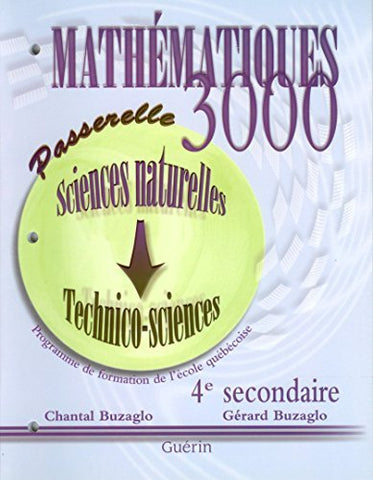 Mathematique 3000: Passerelle - Sciences Naturelles & Techno-sciences (Mathématique 3000) [Mass Market Paperback]