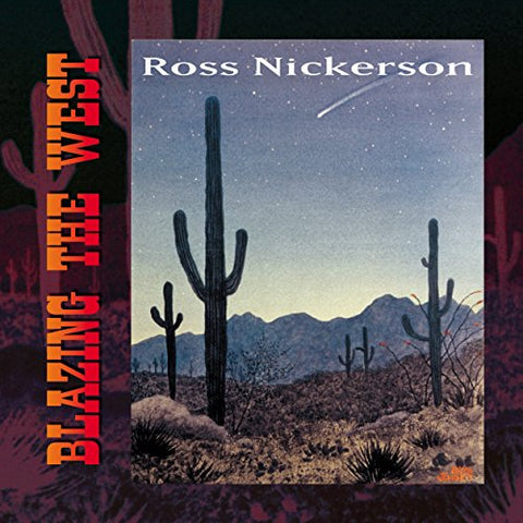 Blazing The West [Audio CD] Nickerson, Ross