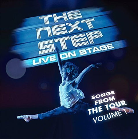 Live On Stage: Songs From The Tour Vol. 1 [Audio CD] The Next Step