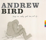 Things Are Really Great Here Sort of [Audio CD] Andrew Bird; Brett Sparks and Rennie Sparks